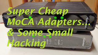 Hacking a super cheap MoCA adapter to make it do my bidding Ethernet over coaxial cable [upl. by Pavel]