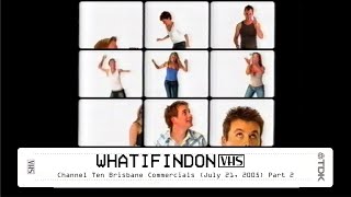 Channel Ten Brisbane Commercials July 21 2005 Part 2 [upl. by Graves]