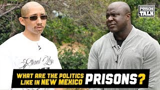 What are the Politics like in New Mexico Prisons  Prison Talk 1910 [upl. by Hax176]