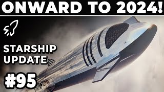 What a Year its Been For SpaceX and Starship Final Update of 2023  SpaceX Weekly 95 [upl. by Sivia]