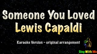 Lewis Capaldi  Someone You Loved New Karaoke Version [upl. by Anelrahc708]