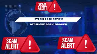 Everix Edge Review  Online Scammers [upl. by Yajiv]