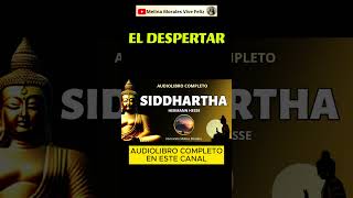 EL DESPERTAR Hermann Hesse SIDDHARTHA Audiolibro [upl. by Mikkanen624]