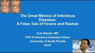 Great Mimics of Infectious Diseases A False Tale of Rashes and Fevers  Zola Nlandu MD [upl. by Drarreg914]