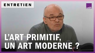 L’art primitif un art moderne [upl. by Hollie]