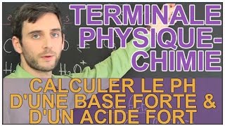 Calculer le pH dune base forte amp dun acide fort  PhysiqueChimie  Terminale  Les Bons Profs [upl. by Alemap378]