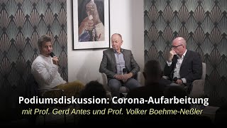 Podiumsdiskussion CoronaAufarbeitung mit Prof Gerd Antes und Prof Volker BoehmeNeßler [upl. by Aytac]