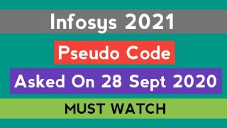 Infosys 2021  Asked on 28 Sept 2020  Pseudo Code  Latest Questions  The Coding Bytes [upl. by Eelaroc186]