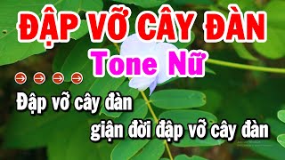 Karaoke Đập Vỡ Cây Đàn Tone Nữ Nhạc Sống Bolero Mới Chuẩn Nhất  Karaoke Tuyển Chọn [upl. by Llewkcor35]