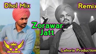 Zorawar Jatt Himmat Sandhu  Dhol Mix  New Punjabi Remix Song  Lahoria Production New Song [upl. by Nyar]