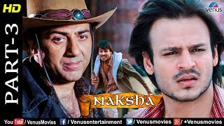 Naksha  Part 3  Sunny Deol amp Vivek Oberoi  Bollywood Sad amp Action Movie scenes [upl. by Ecinwahs]