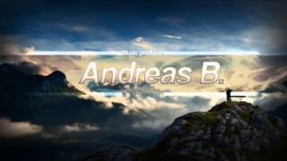 Andreas B  I Need Your Love Full Version [upl. by Erida14]