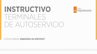 Tutorial  Cómo realizar depósitos en efectivo  Terminales de Autoservicio [upl. by Ahsienet232]