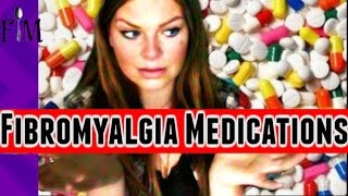 Fibromyalgia Medications  My story [upl. by Yesdnyl]