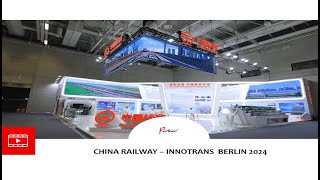 CHINA RAILWAY 506sqm  INNOTRANS BERLIN 2024 [upl. by Mcdade]