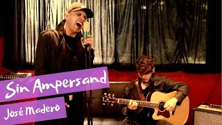 Sin Ampersand  José Madero Andrés Nevárez ft Olaf Varela Acoustic Cover [upl. by Tadich]