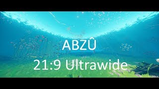 ABZÛ 219 Ultrawide 60FPS [upl. by Nerraw]