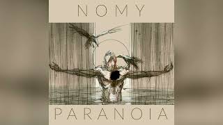 Nomy  ParaNoia [upl. by Akenahs315]