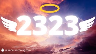 ANGEL NUMBER 2323  Meaning [upl. by Lezned120]