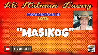 IKL  Dear Manong Nemy  ILOCANO DRAMA  Story of Lota  quotMASIKOGquot [upl. by Etra]