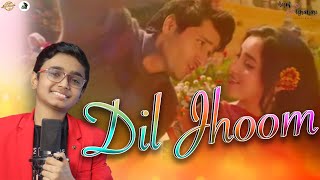 Dil Jhoom  Aum Agrahari  Arijit Singh  Hindi Songs  New Songs 2023 [upl. by Ddat]