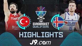 Türkiye 🇹🇷 vs Iceland 🇮🇸  J9 Highlights  FIBA EuroBasket 2025 Qualifiers [upl. by Aniweta]