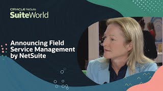 NetSuite TV at SuiteWorld 2023 Announcing Field Service Management by NetSuite [upl. by Jc626]