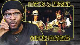 Loggins amp Messina  Your Mama Dont Dance REACTIONREVIEW [upl. by Leilamag556]