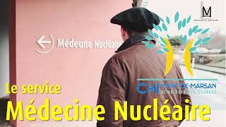 La scintigraphie au service de MÉDECINE NUCLÉAIRE de Mont de Marsan [upl. by Aken]