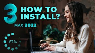 How to install 3ds max 2022  The Newest Version [upl. by Hairas]