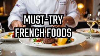 25 Best French Cuisines You Must Try [upl. by Perzan]