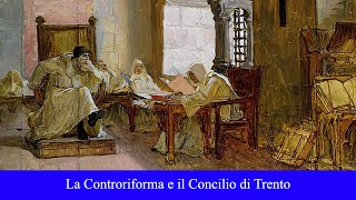 La Controriforma e il Concilio di Trento [upl. by Tima]