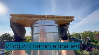 VLog 22 Einwandigen Edelstahlkamin in den alten Kaminschacht einziehen [upl. by Amorete]