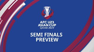 AFCU23  Semi Finals Preview [upl. by Oconnor434]