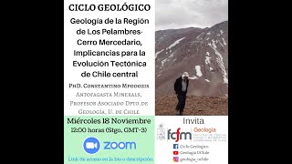 “Geología de Los PelambresCo Mercedario Implicancias Evolución Tectónica de Chile”  Dr C Mpodozis [upl. by Jeu793]