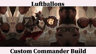 Custom Commander Build  Luftballons  Commander Deck Tech [upl. by Enelak]