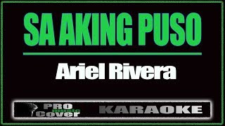 Sa Aking Puso  ARIEL RIVERA KARAOKE [upl. by Htidirrem]