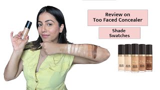 Too Faced Concealer Review amp Shade Swatches  Honest amp Detailed Guide  Nikksmua [upl. by Okin]