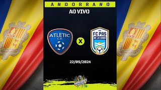 ATLÈTIC CLUB ESCALDES x FC PAS DE LA CASA  Lliga Multisegur Assegurances  22092024 [upl. by Yborian882]