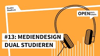 Podcast 13  Wie ist es Mediendesign dual zu Studieren [upl. by Slerahc491]