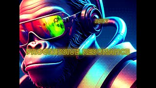 quotProgressive Resonancequot  Progressive Trance Deep House Techno Electronic Music Mix [upl. by Osugi]