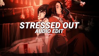 stressed out  twenty one pilots edit audio [upl. by Anayad]