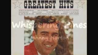 Whispering Pines  Johnny Horton [upl. by Enerehs]