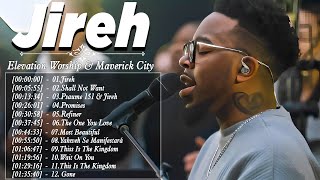 Jireh  featChandler Moore  TOP BEST TRIBL  Elevation Worship amp Songs Maverick City Worship 2023 [upl. by Shama]