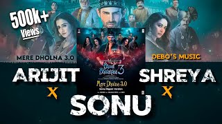 Arijit x Shreya x Sonu  Mere Dholna 30  Debos Music [upl. by Eyde326]