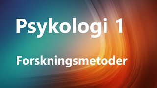 Psykologi 1  Psykologiske Forskningsmetoder [upl. by Dilan654]