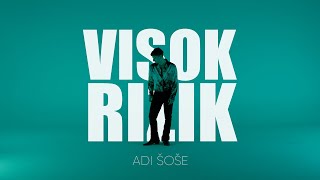 Adi Šoše  Visok rizik Official video [upl. by Sekoorb]