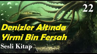 Denizler Altında Yirmi Bin Fersah  Jules VerneSesli Kitap2 Kısım19amp20 Bölümler [upl. by Garret568]