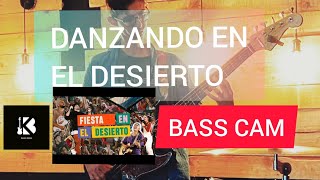 DANZANDO EN EL DESIERTO  MONTE SANTOS  BASS CAM 🎸🔥 [upl. by Dagmar108]