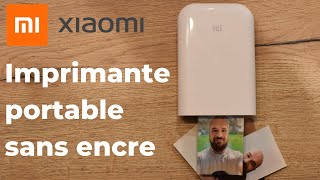 XIAOMI Mi Portable Photo Printer  Une imprimante photo de POCHE et SANS ENCRE  Envoyé par Hekka [upl. by Roma]